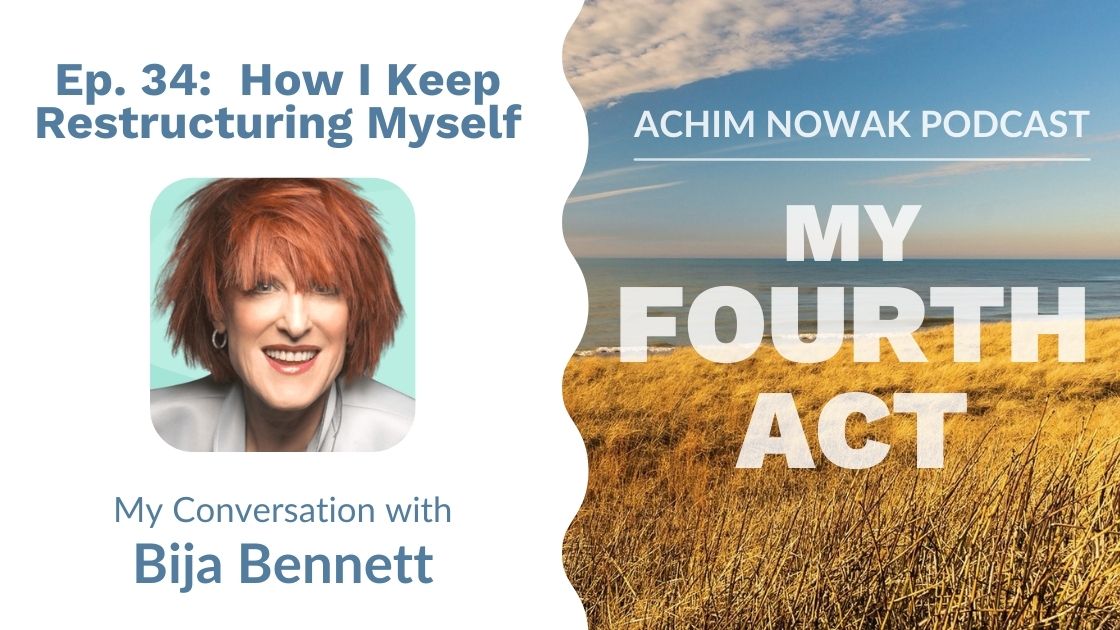 Ep. 34 | Bija Bennett | How I Keep Restructuring Myself