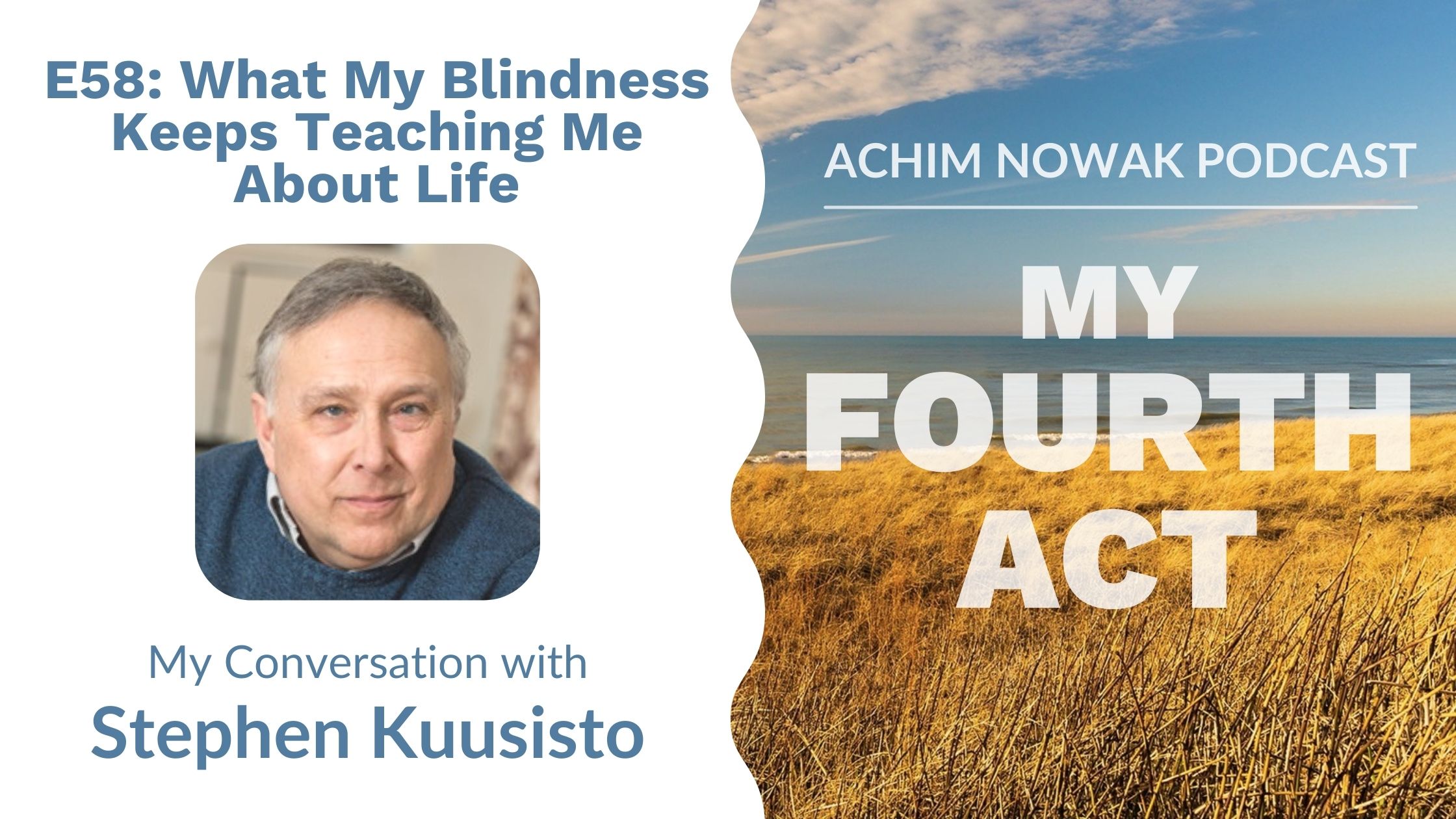E58 | Stephen Kuusisto | What My Blindness Keeps Teaching Me About Life