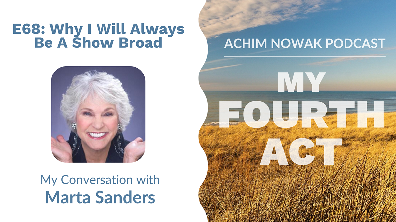 E68 | Marta Sanders | Why I Will Always Be A Show Broad