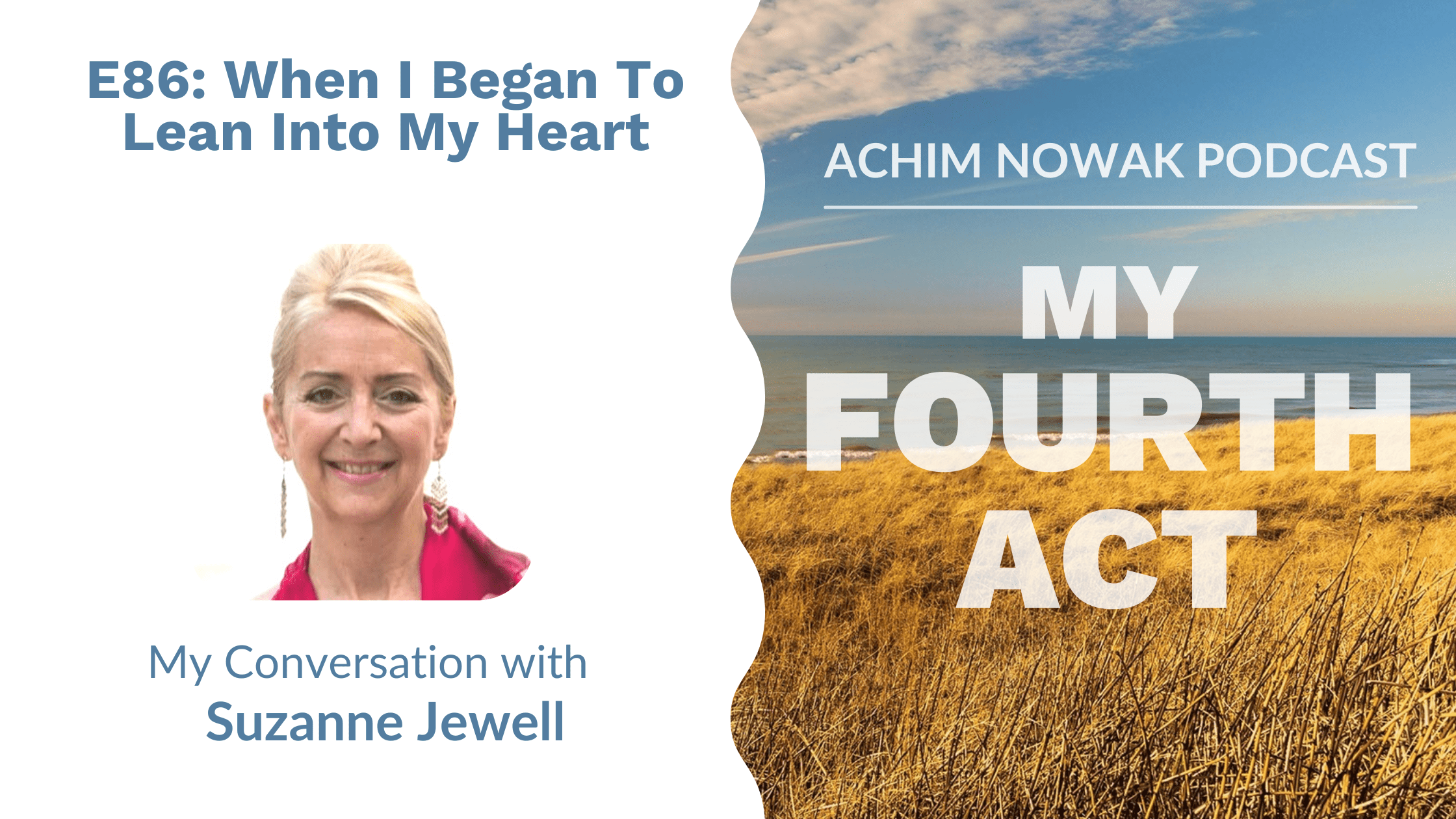 E86 | Suzanne Jewell | When I Began To Lean Into My Heart