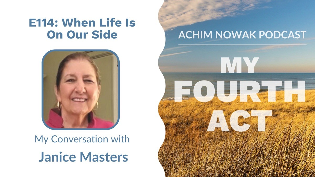 E114 | Janice Masters | When Life Is On Our Side