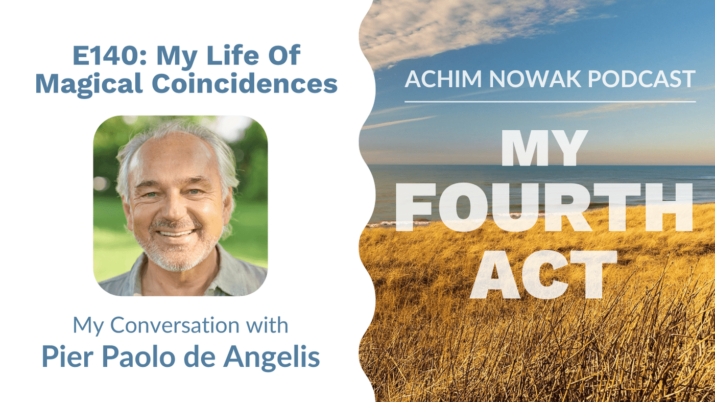 E140 | Pier Paolo de Angelis I My Life Of Magical Coincidences