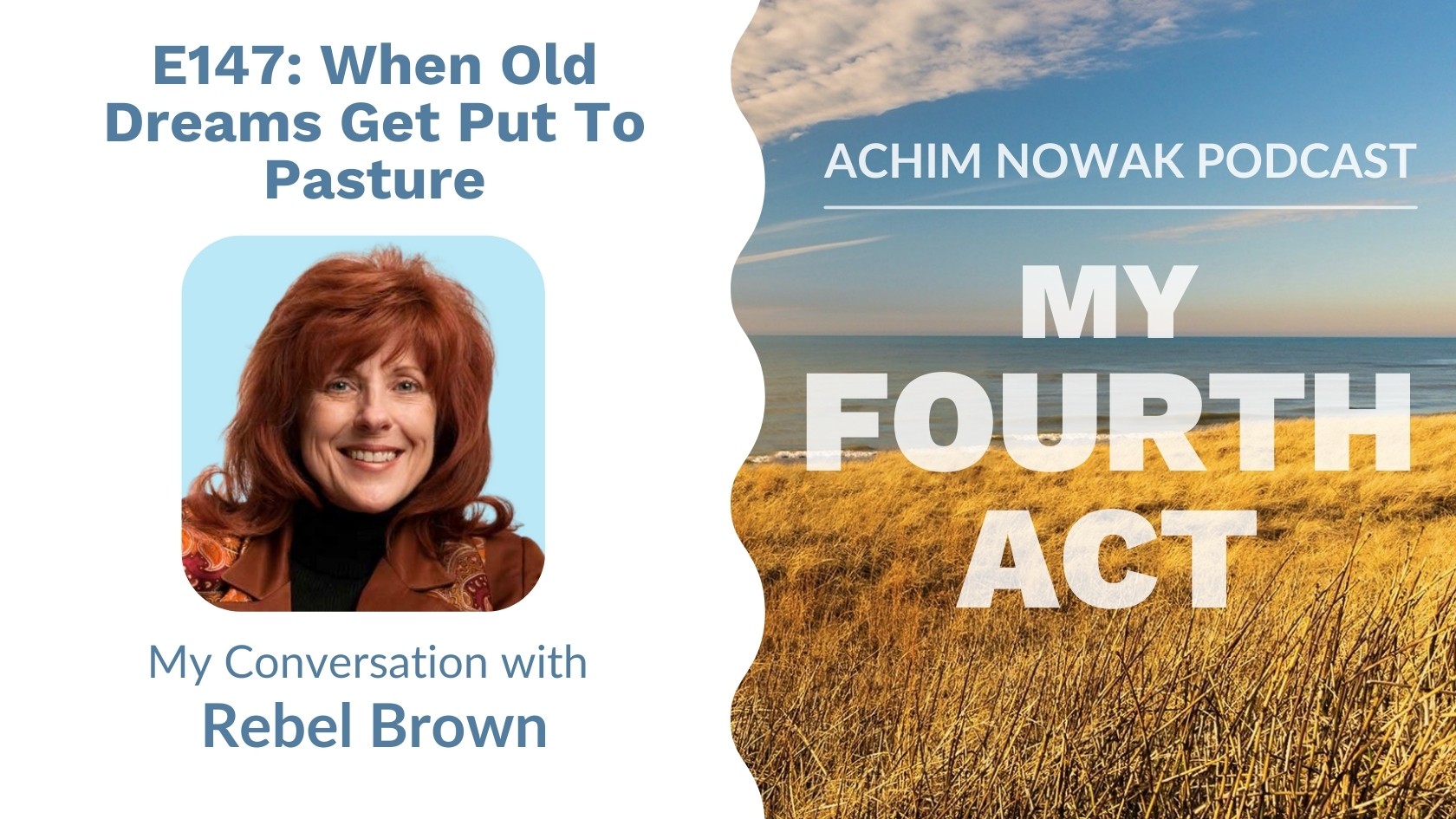 M4A Guest Banner (7) Cassis Birgit Staudt Podcast Interview My Fourth Act Podcast